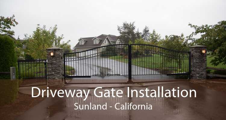 Driveway Gate Installation Sunland - California