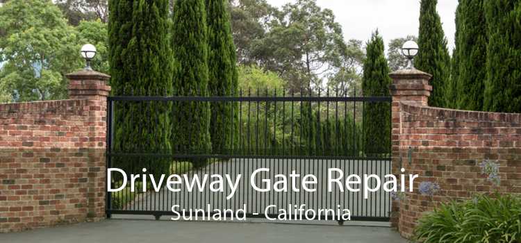Driveway Gate Repair Sunland - California