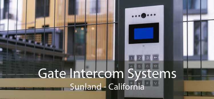 Gate Intercom Systems Sunland - California