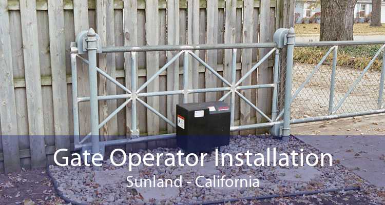 Gate Operator Installation Sunland - California