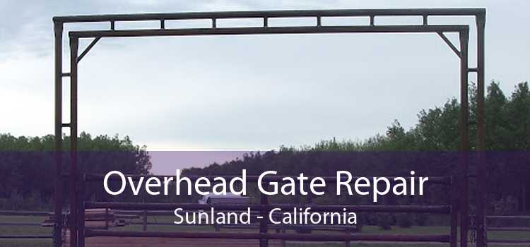 Overhead Gate Repair Sunland - California