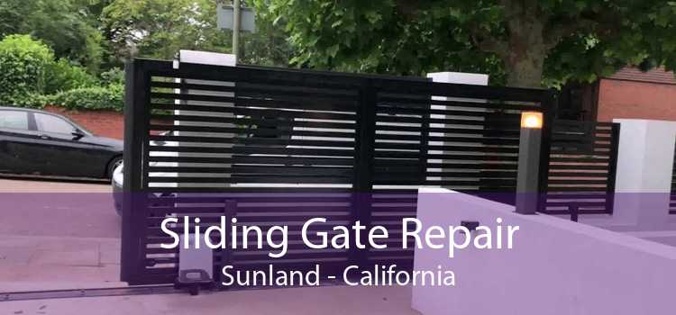 Sliding Gate Repair Sunland - California